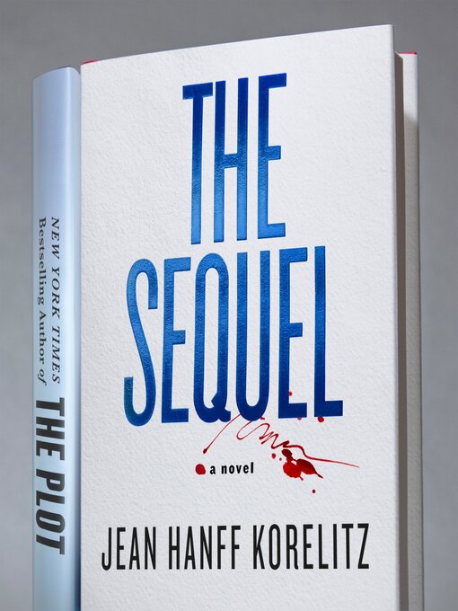 Title details for The Sequel by Jean Hanff Korelitz - Wait list